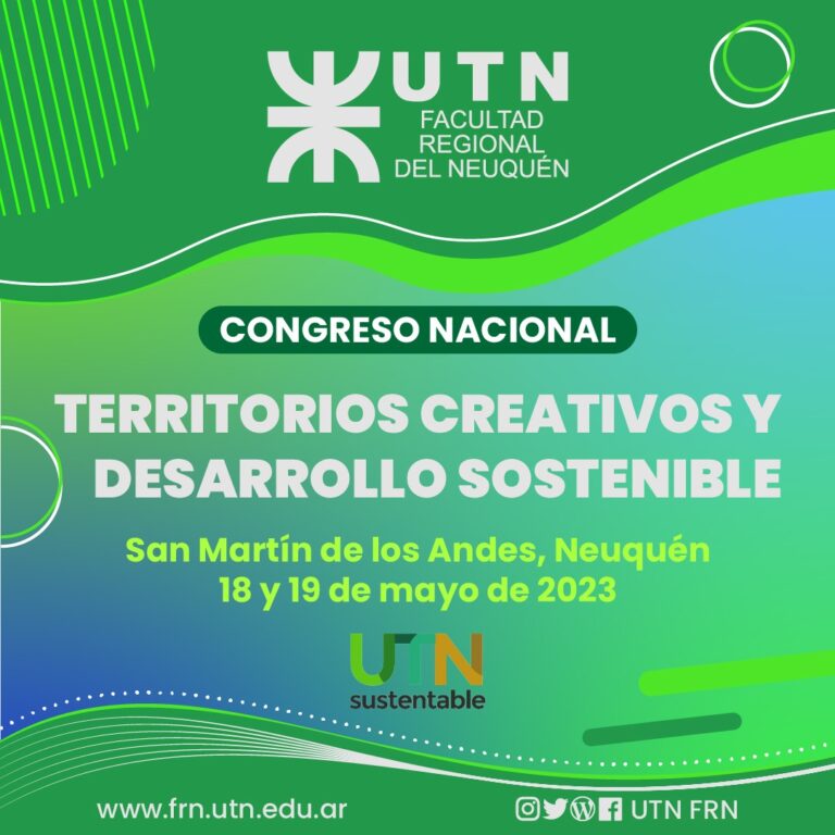 San Martín de los Andes será sede del 1°Congreso Nacional “Territorios creativos y desarrollo sostenible” organizado por la UTN FRN